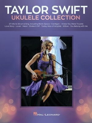 Taylor Swift - Ukulele Collection: 27 Hits to Strum &amp;amp; Sing: 27 Hits to Strum &amp;amp; Sing foto