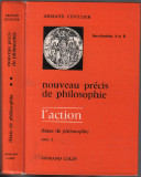 Nouveau precis de philosophie / L action. Classe de philosophie Armand Cuvillier