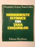Alexandru Avram; Ioan Godea - Monumente istorice din Țara Crișurilor (1975)