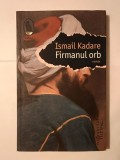 Ismail Kadare - Firmanul orb (nuvele)