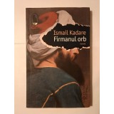 Ismail Kadare - Firmanul orb (nuvele)