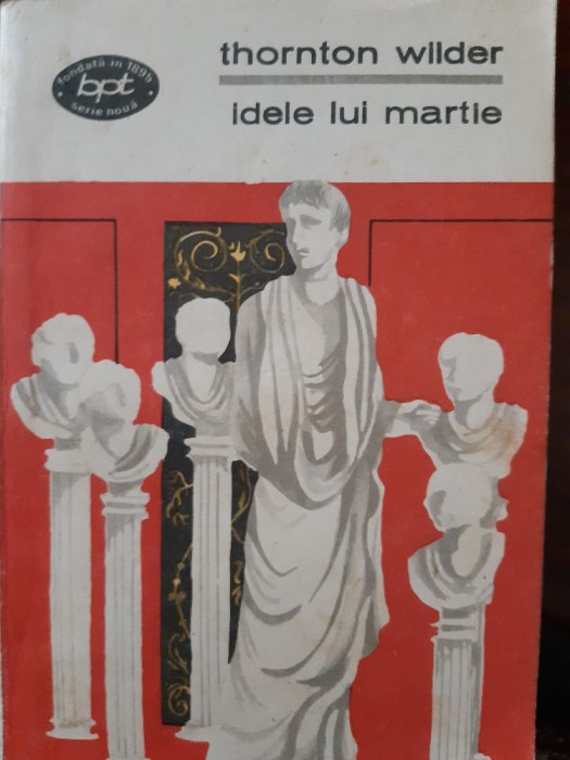 Idele lui Martie Thornton Wilder 1969