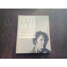 POETES D&#039;AUJOURD&#039;HUI - DENIS ROCHE