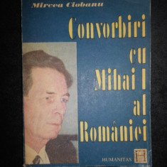 Mircea Ciobanu - Convorbiri cu Mihai I al Romaniei