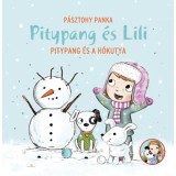 Pitypang &eacute;s a h&oacute;kutya - Pitypang &eacute;s Lili - P&aacute;sztohy Panka