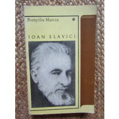 Pompiliu Marcea - Ioan Slavici