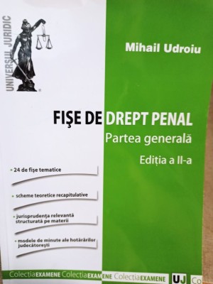 Mihail Udroiu - Fise de drept penal. Partea generala, editia a II-a (2013) foto