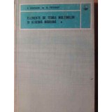 ELEMENTE DE TEORIA MULTIMILOR SI ALGEBRA MODERNA VOL.1-A. KAUFMANN, M. PRECIGOUT-206339