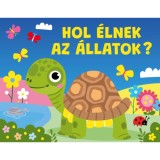 Hol &eacute;lnek az &aacute;llatok?