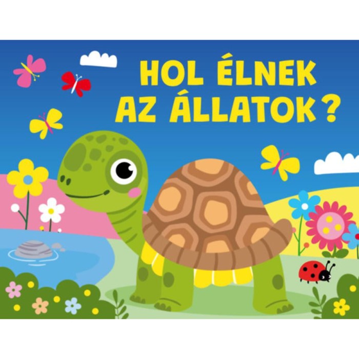 Hol &eacute;lnek az &aacute;llatok?