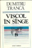 Viscol in sange - Dumitru Tranca