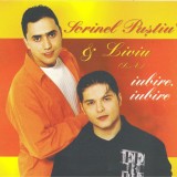 Sorinel Puștiu &amp; Liviu V&acirc;rciu - Iubire, Iubire, CD