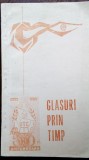 Cumpara ieftin GLASURI PRIN TIMP/VERSURI ALE ELEVILOR GORJENI INCHINATE SEMICENTENARULUI UTC&#039;72