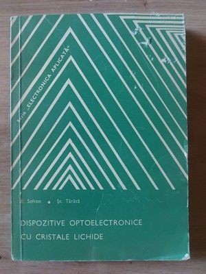 Dispozitive optoelectronice cu cristale lichide- Emil Sofran, Stefan Taraca foto