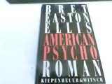 American Psycho - Bret Easton Ellis