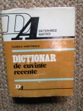 Florica Dimitrescu - Dictionar de cuvinte recente (1982, editie cartonata)