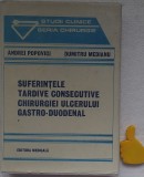 Suferintele tardive consecutive chirurgiei ulcerului gastro-duodenal Popovici