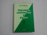 MISCAREA LEGIONARA SI EVREII - FLOR STREJNICU