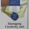 MANAGING CRETIVITY AND INNOVATION , 2003