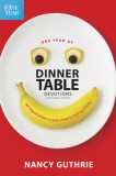 One Year of Dinner Table Devotions &amp; Discussion Starters: 365 Opportunities to Grow Closer to God as a Family