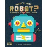 What&#039;s That Robot?