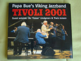 PAPA BUE&#039;S VIKING JAZZBAND - Tivoli 2001 - C D original ca NOU, CD, Jazz