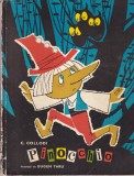 Pinocchio de C. Collodi, Editura Ion Creanga, Ilustratii Eugen Taru, 1971, Brosata, 102 pagini, 13x20cm