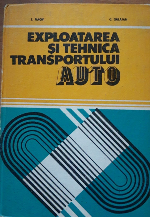 Exploatarea și tehnica transportului auto - Nagy, Salajan