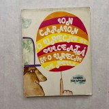 Ion Caraion - O ureche de dulceata si o ureche de pelin