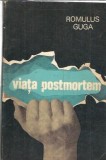 Viata postmortem - Romulus Guga
