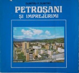 Petroșani și &Icirc;mprejurimi - Dumitru F. Dumitru, Carte Anticariat