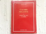 Calorii negative sau alimente care ajuta la slabire Isabelle Martin editura Rom Direct Impex 1994