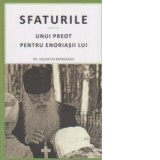 Sfaturile unui preot pentru enoriasii lui - Pr. Valentin Mordasov