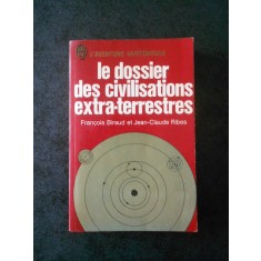 FRANCOIS BIRAUD - LE DOSSIER DES CIVILISATIONS EXTRA TERRESTRES