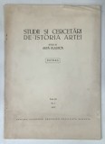 STUDII SI CERCETARI DE ISTORIA ARTEI , SERIA ARTA PLASTICA , TOM 20 , NUMARUL 1 , EXTRAS , 1973