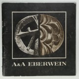 A and A EBERWEIN, GALERIA DE ARTA SIMEZA, CATALOG DE EXPOZITIE de ANTON EBERWEIN si ARMENUI EBERWEIN 1982