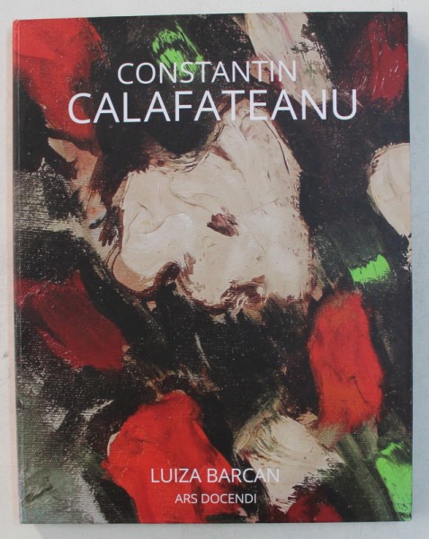 CONSTANTIN CALAFATEANU de LUIZA BARCAN , 2014