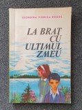 LA BRAT CU ULTIMUL ZMEU - Georgiana Viorica Rogoz