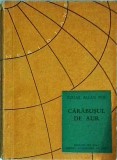 Carabusul de aur - Edgar Allan Poe, 1957, Meridiane. Roman, literatura gotica, mister, suspans