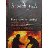 Dan Silviu Boerescu - Focul care nu purifica (Editia: 2018)
