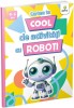 Cartea Ta Cool De Activitati Cu Roboti, - Editura Gama