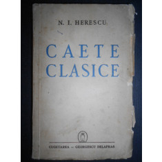 N. I. Herescu - Caete clasice (1941, prima editie)