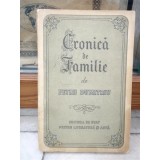 CRONICA DE FAMILIE , PETRU DUMITRIU