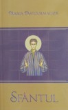 Sfantul - Maria Pastourmadzis - Carte beletristica