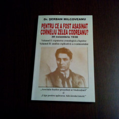 PENTRU CE A FOST ASASINT CORNELI ZELEA CODREANU ? - Serban Milcoveanu - 2007