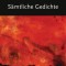 S&auml;mtliche Gedichte