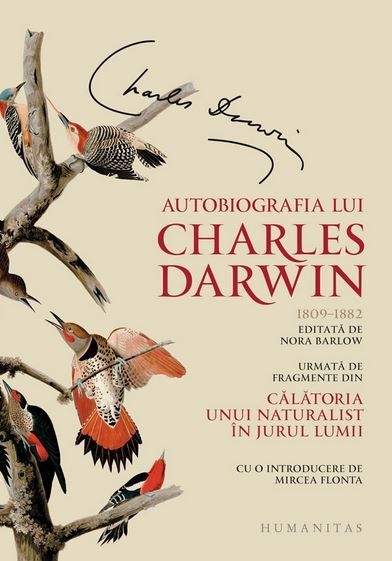 Autobiografia Lui Charles Darwin, Charles Darwin - Editura Humanitas