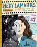 Hedy Lamarr&#039;s Double Life