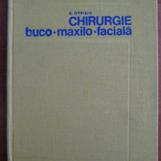 C. Oprisiu - Chirurgie buco maxilo faciala (1973, editie cartonata)