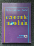 ECONOMIE MONDIALA - Dumitrescu, Bal 1999